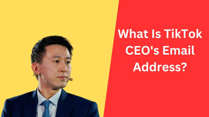 TikTok CEO Email Address